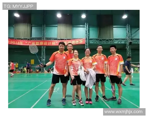 南京羽毛球队与广州羽毛球队赛后分析灵活性对比与战术启示